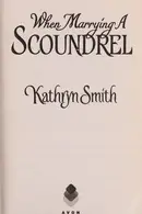 Book cover of When marrying a scoundrel