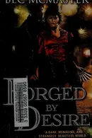 Book cover of Forged by Desire