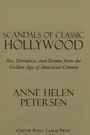 Book cover of Scandals of classic Hollywood