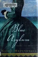 Book cover of Blue asylum