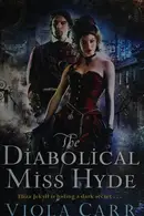 Book cover of The Diabolical Miss Hyde