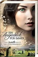 Book cover of Ein Augenblick für immer. Das zweite Buch der Lügenwahrheit, Band 2