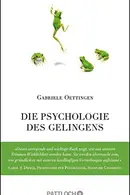 Book cover of Die Psychologie des Gelingens