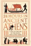 Book cover of 24 Hours in Ancient Athens