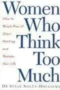 Book cover of Women Who Think Too Much