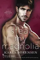 Book cover of Steal My Magnolia