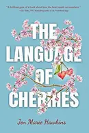 Book cover of The Language of Cherries