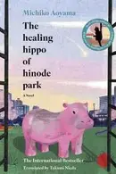 Book cover of The Healing Hippo of Hinode Park
