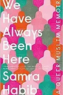Book cover of We Have Always Been Here