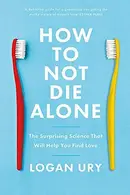 Book cover of How to Not Die Alone