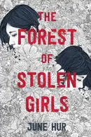 Book cover of The Forest of Stolen Girls