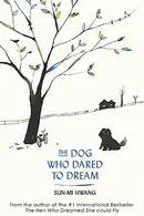 Book cover of The Dog Who Dared to Dream