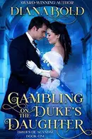 Book cover of Gambling on the Duke's Daughter