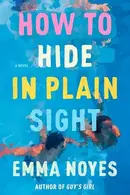 Book cover of How to Hide in Plain Sight