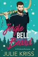 Book cover of Jingle Bell Beard Kringle Family Christmas, Book 3