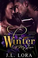 Book cover of The Winter of My Love An Unforeseen Pregnancy is Just the Beginning of Their Story