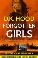 Book cover of Forgotten Girls - A completely addictive and absolutely nail-biting crime thriller