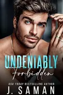 Book cover of Undeniably Forbidden: A Single Dad, Nanny, age-gap Romance