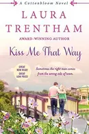Book cover of Kiss Me That Way