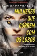 Book cover of Mulheres que Correm com os Lobos