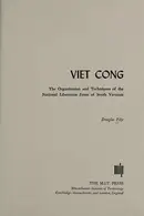 Book cover of Viet Cong: The Organization and Technique of the National Liberation Front of South Vietnam