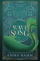 Book cover of Wave Song A Deep Waters Novella