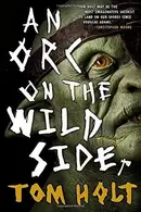 Book cover of An Orc on the Wild Side