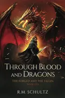 Book cover of Through Blood and Dragons: Epic Fantasy