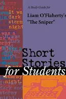 Book cover of A Study Guide for Liam O'Flaherty's "The Sniper"
