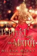 Book cover of The Perfect Match: A Valentine's Day Novella
