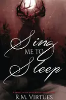 Book cover of Sing Me to Sleep A Series of Sacrilegious Events Novel
