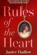 Book cover of Rules of the Heart A Sweeping Regency Romance Set in 18th-Century England