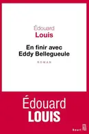 Book cover of En finir avec Eddy Bellegueule roman