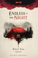 Book cover of Endless is the Night