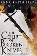Book cover of The Court of Broken Knives