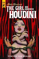 Book cover of The Girl Who Handcuffed Houdini