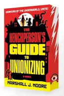 Book cover of The Henchperson's Guide to Unionizing -