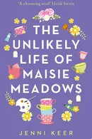 Book cover of The Unlikely Life of Maisie Meadows