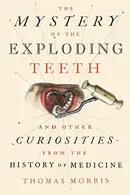 Book cover of The Mystery of the Exploding Teeth