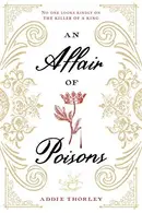 Book cover of An Affair of Poisons