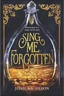 Book cover of Sing Me Forgotten