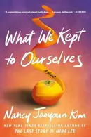 Book cover of What We Kept to Ourselves