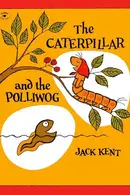 Book cover of The Caterpillar and the Polliwog