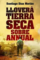 Book cover of Lloverá tierra seca sobre Annual