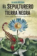 Book cover of El sepulturero y la tierra negra
