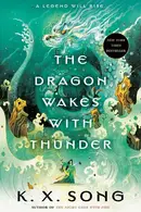 Book cover of The Dragon Wakes with Thunder