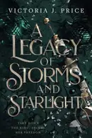 Book cover of A Legacy of Storms and Starlight
