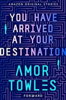 Book cover of You Have Arrived at Your Destination