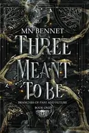 Book cover of Three Meant To Be