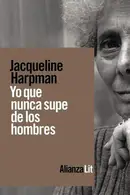 Book cover of Yo que nunca supe de los hombres
